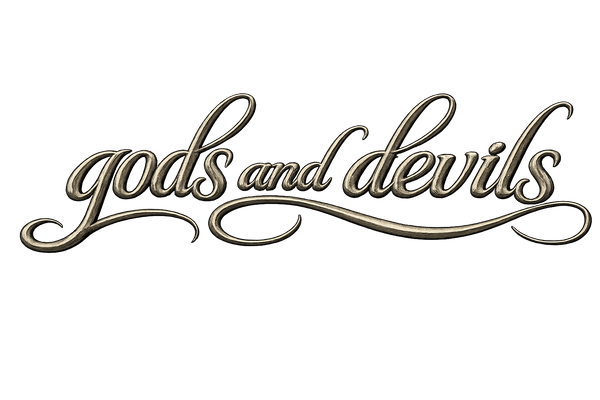GODS AND DEVILS